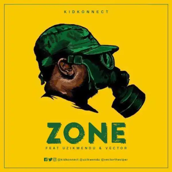 Kid Konnect - Zone Ft. Vector & Uzikwendu